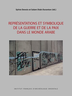 cover image of Representations et symbolique de la guerre et de la paix dans le monde arabe